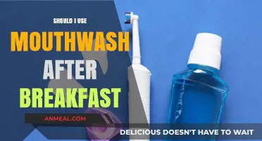 Mouthwash After Breakfast: Essential Step or Unnecessary Habit?