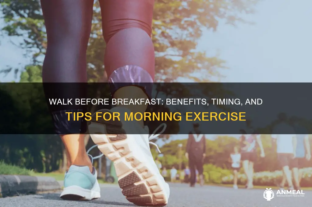 should i walk before breakfast