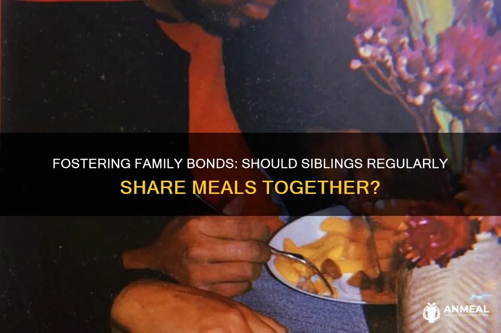 should siblings invite one another over for dinner