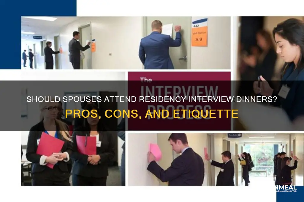should spouses attened residency interview dinner