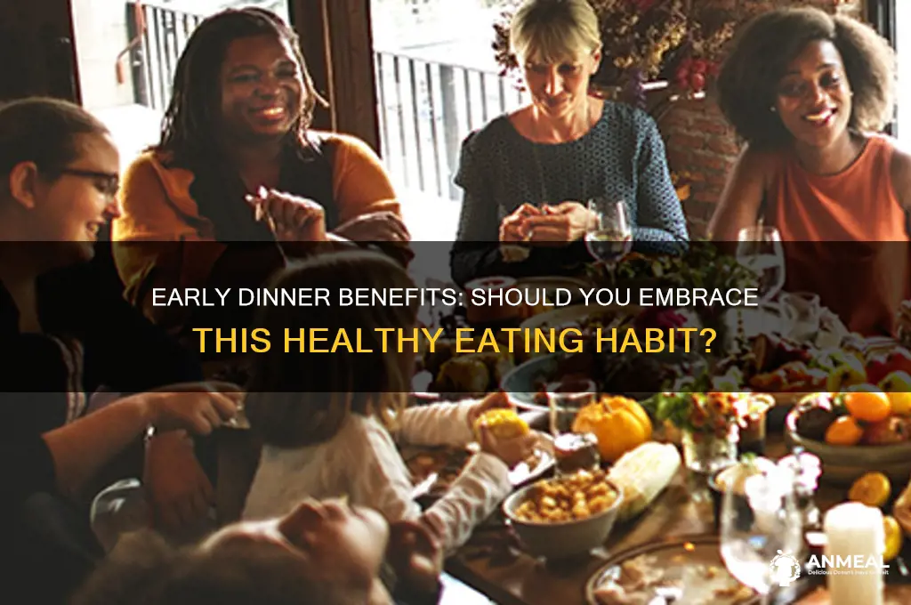 should u gave ab early dinner