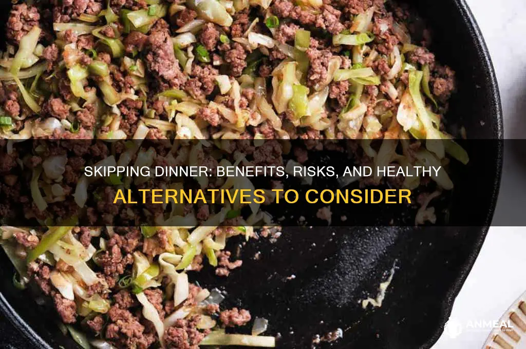 should we skip dinner