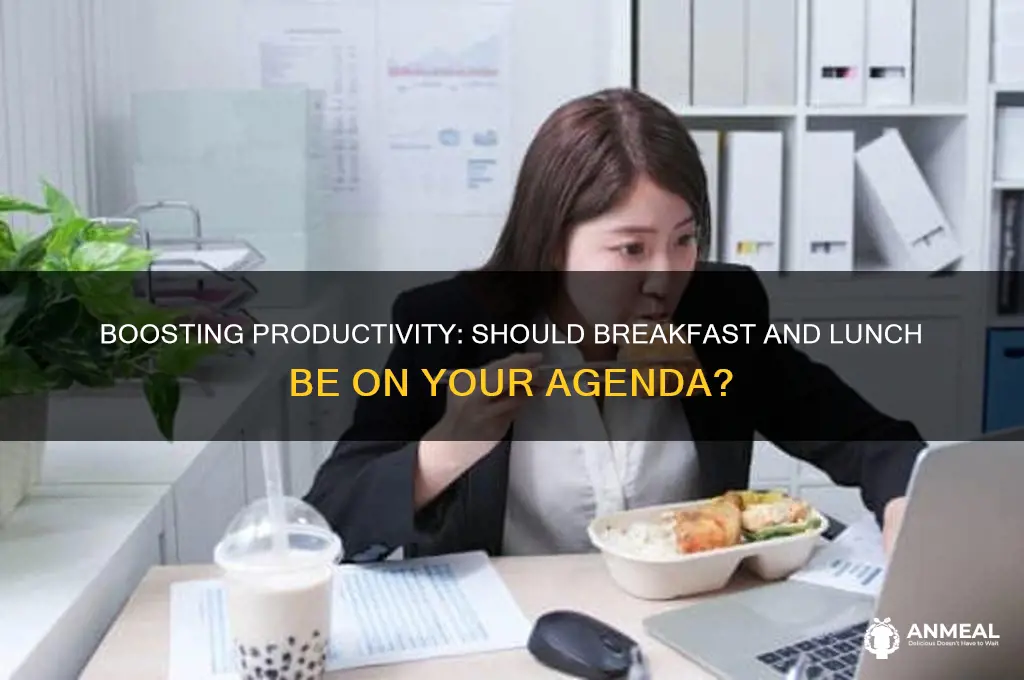 should you add breakfast and lunch to an agenda