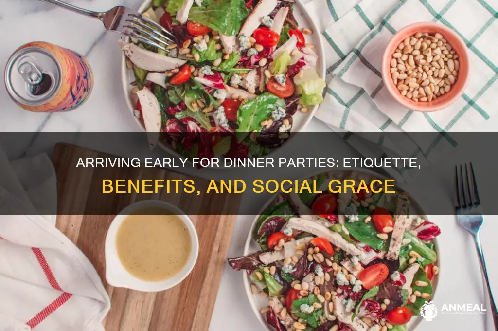 should you arrive early for a dinner party