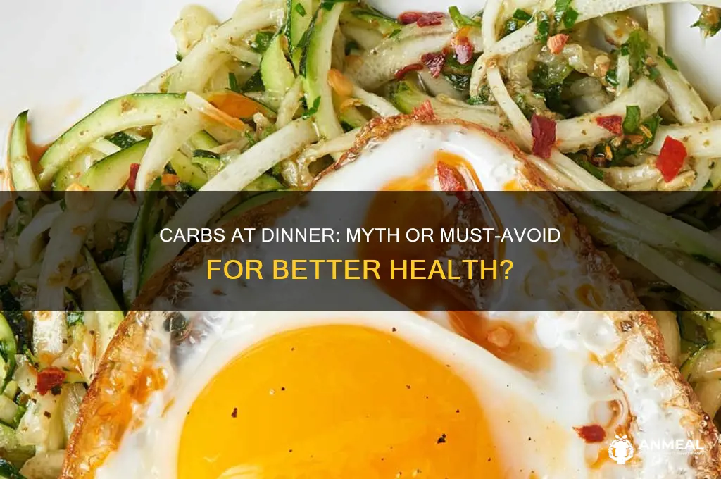 should you avoid carbs for dinner