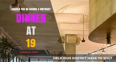 Celebrating 19: Is a Birthday Dinner the Right Choice?
