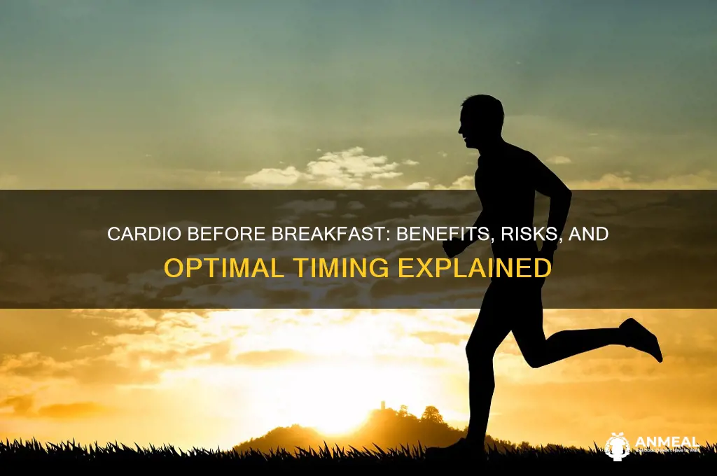 should you do cardio before breakfast