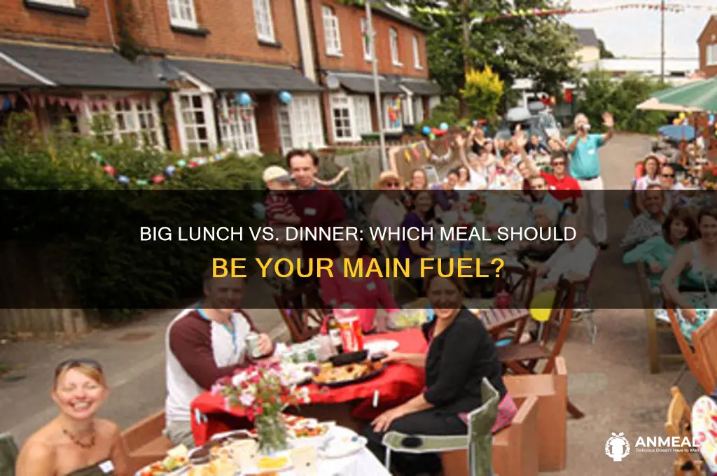 should you have a big lunch or dinner