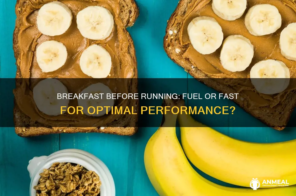 should you have breakfast before running