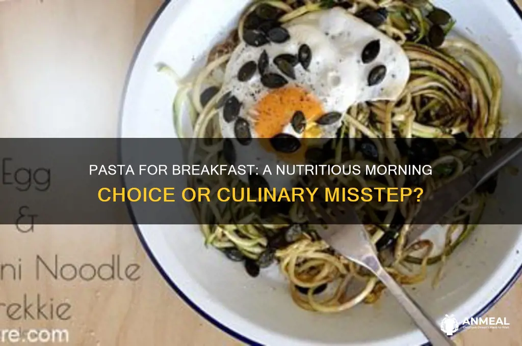 should you have pasta for breakfast