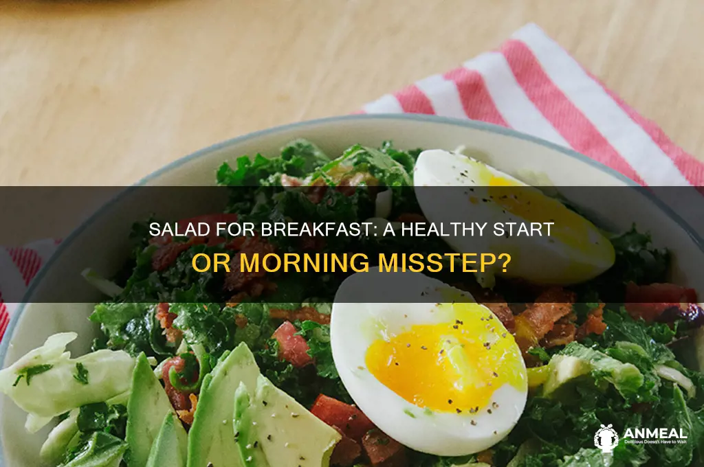 should you have salad for breakfast