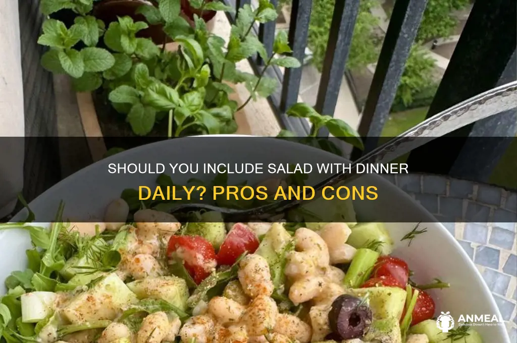 should you have salaf with dinner every day