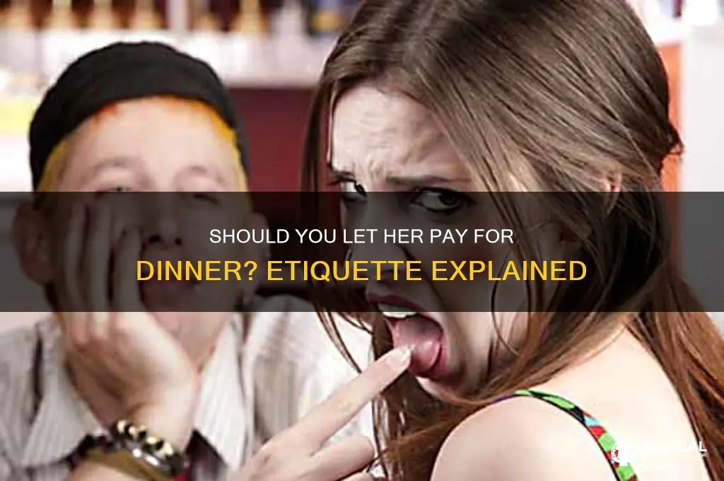 should you let a girl pay for dinner