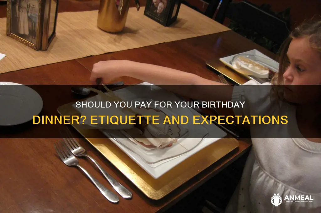should you pay for your birthday dinner
