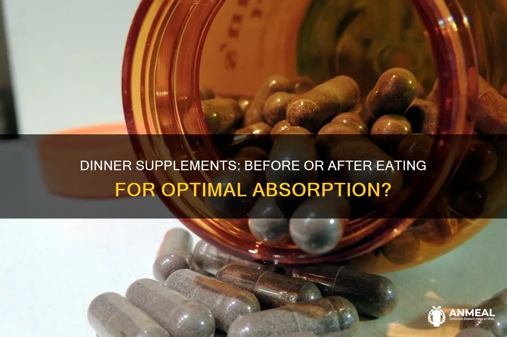 should you take dinner supplements before or after food