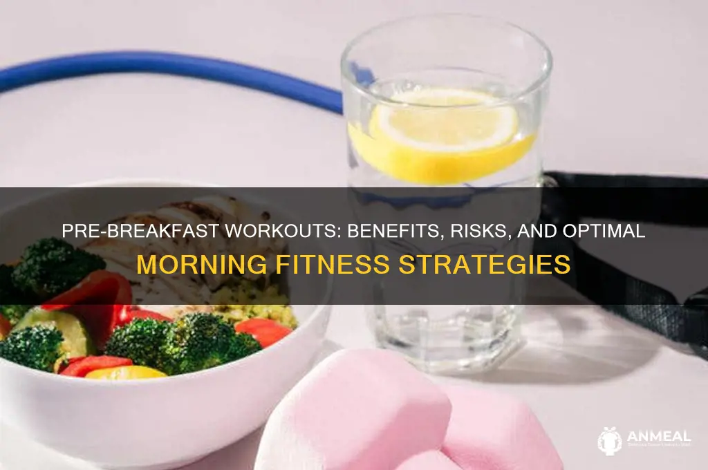 should you workout before breakfast
