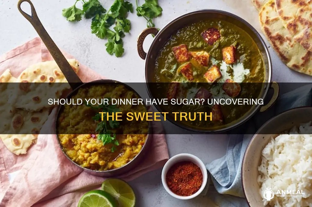 should your dinner have sugar