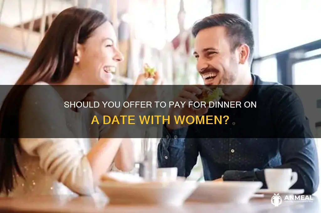 should yoy offer to pay for dinner women