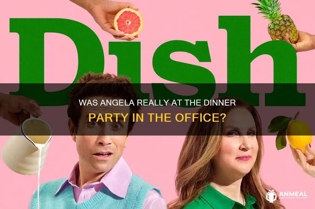 was angela in the dinner party office