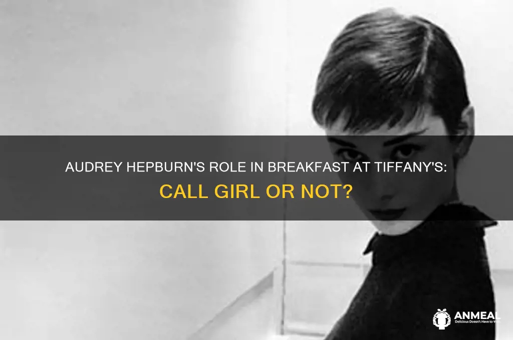 was audry a call girl in breakfast at tiffany