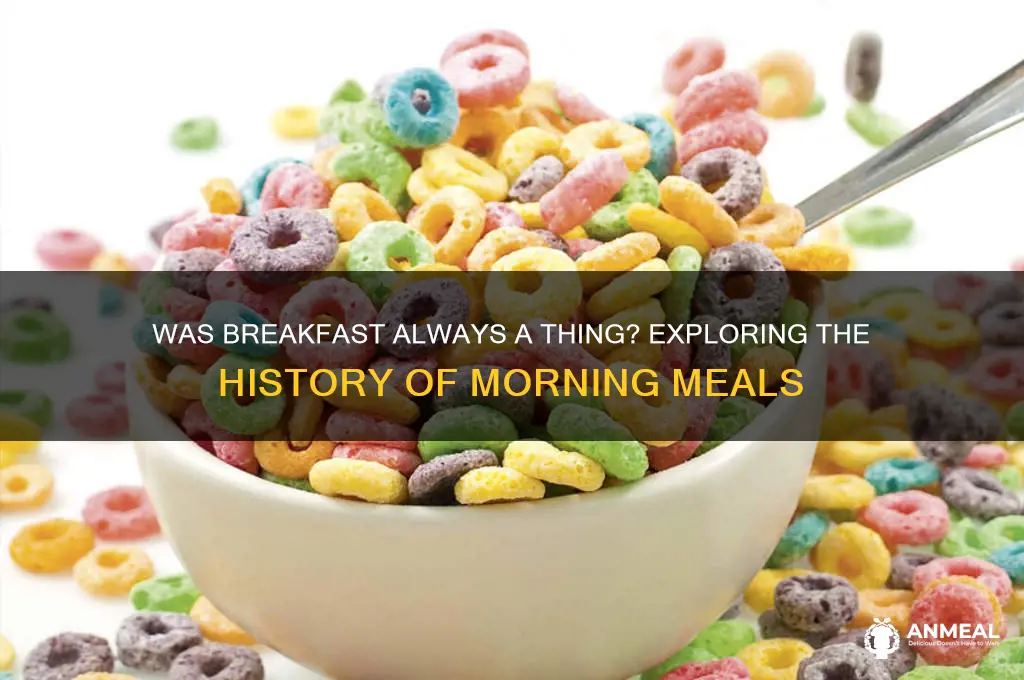 was breakfast a thing