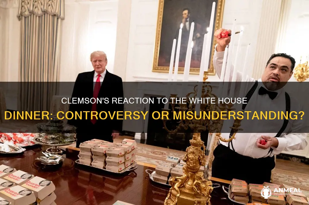 was clemson mad about whitehouse dinner