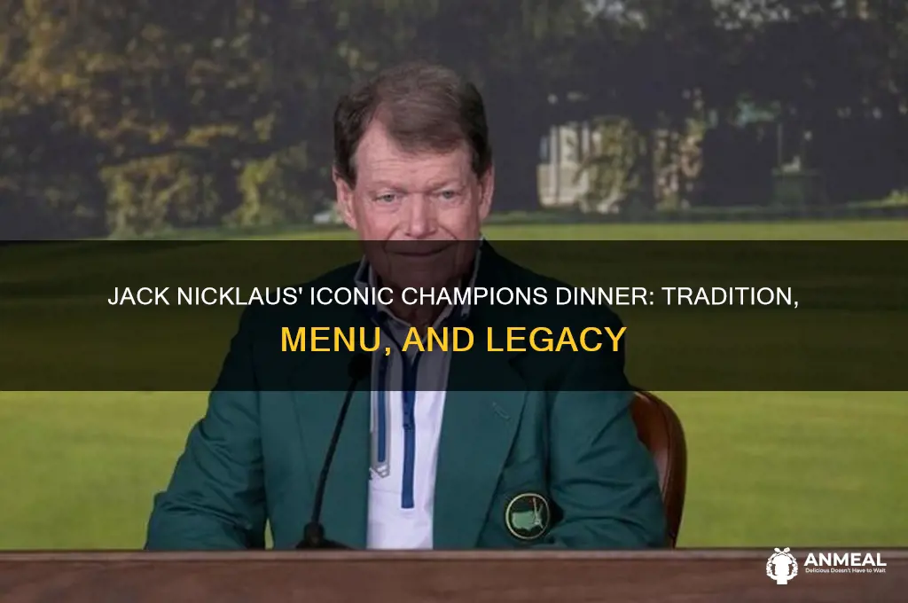 was jack nickolas the champions dinner