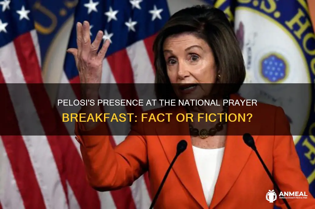 was pelosi at prayer breakfast
