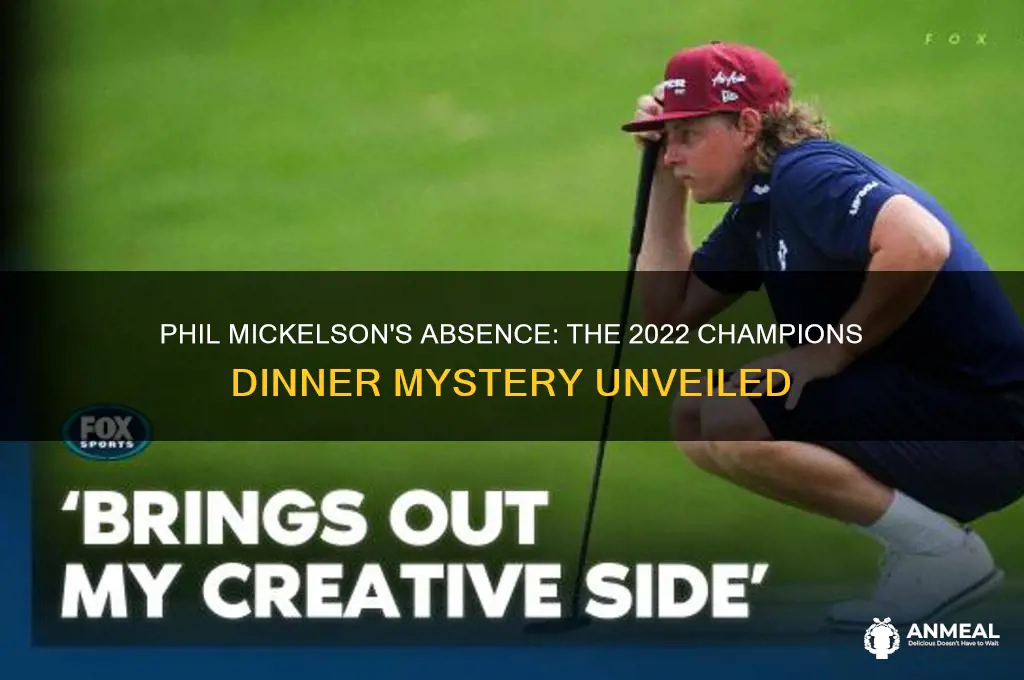 was phil mickelson at the champions dinner