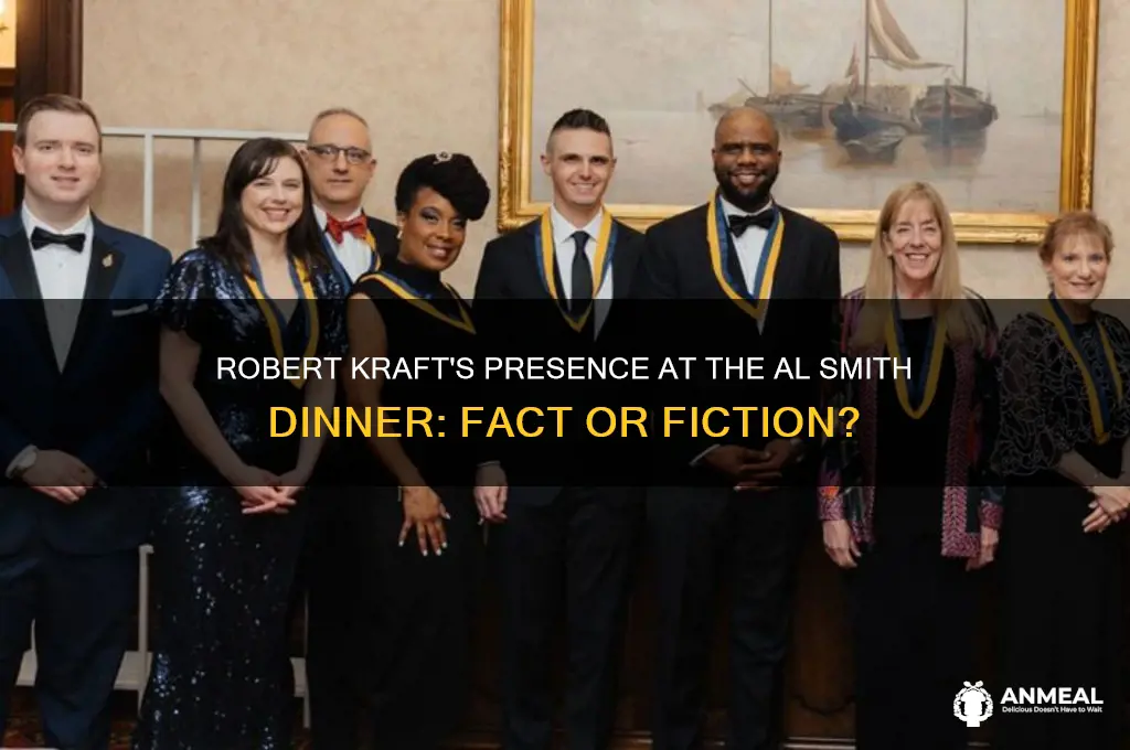 was robert kraft at al smith dinner