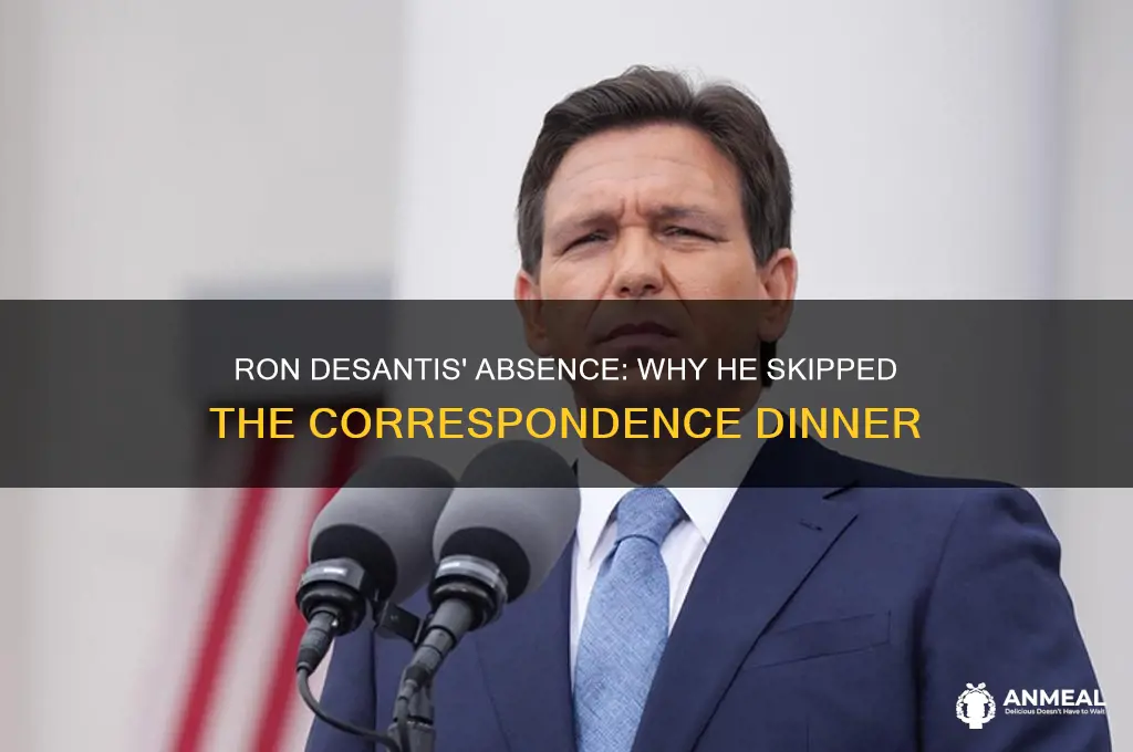 was ron desantis at correspondence dinner