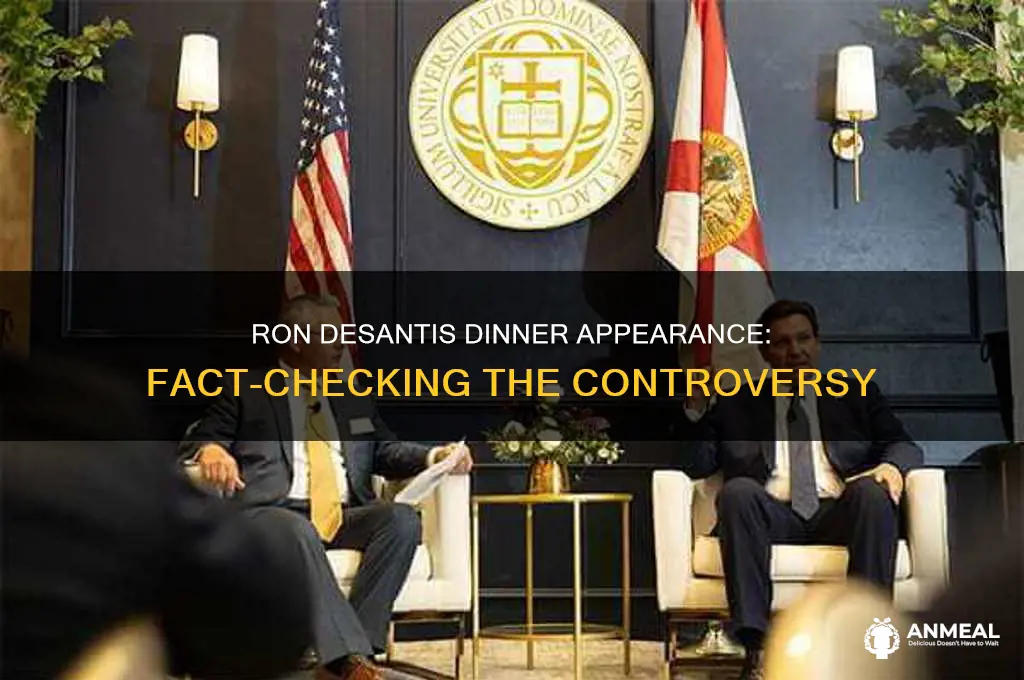 was ron desantis at the dinner