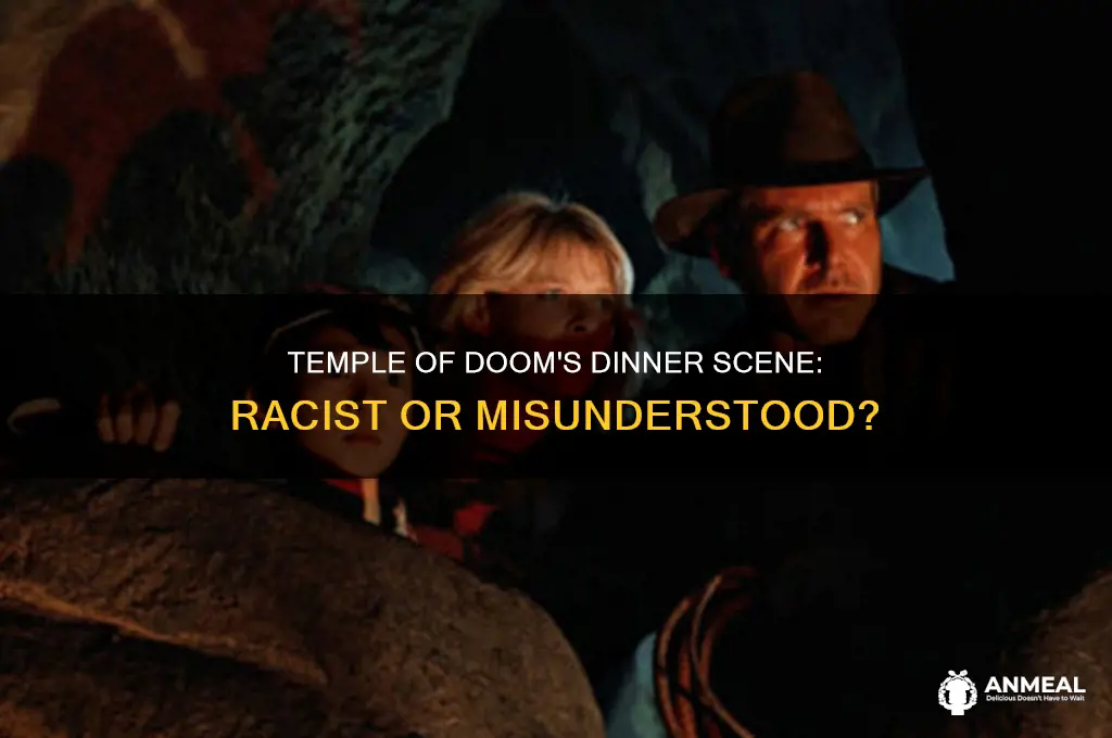 was the dinner scene in temple of doom racist