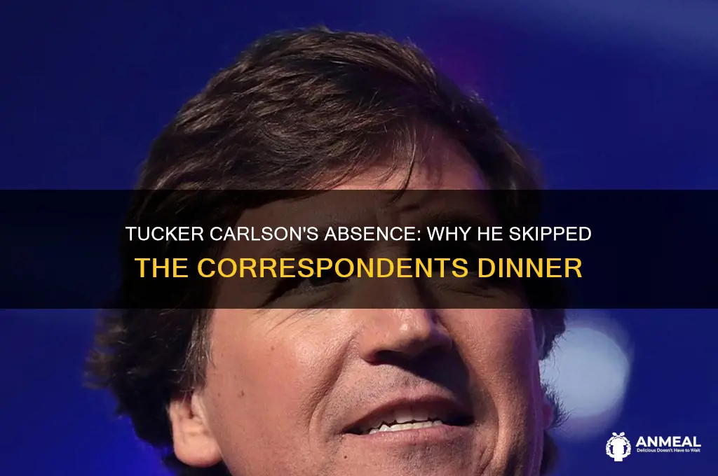 was tucker carlson at the correspondents dinner