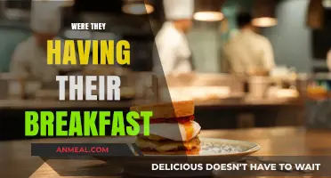 Were They Having Breakfast? Unraveling the Mystery of Their Morning Meal