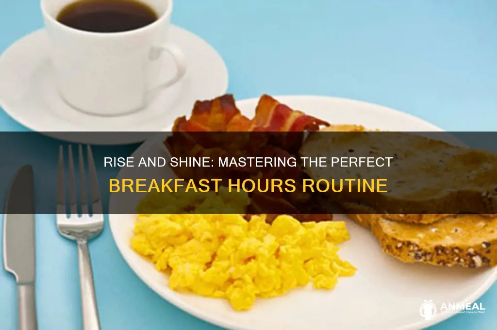 what a breakfast hours