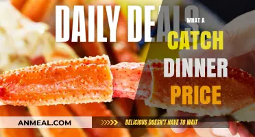 What a Catch Dinner Price: Is It Worth the Cost?