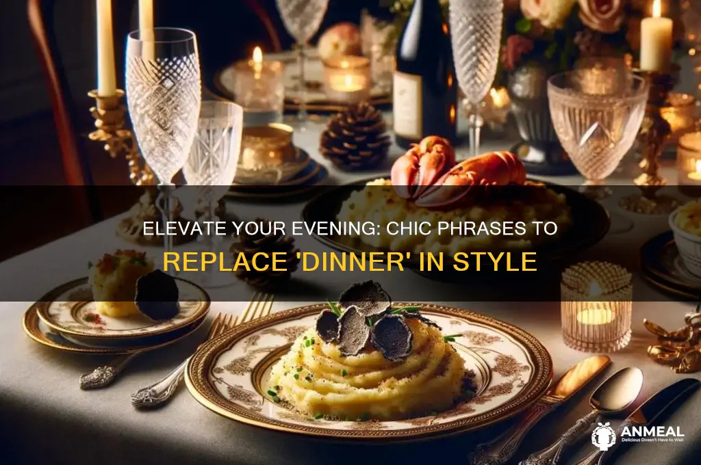 what a fancy way of saying dinner