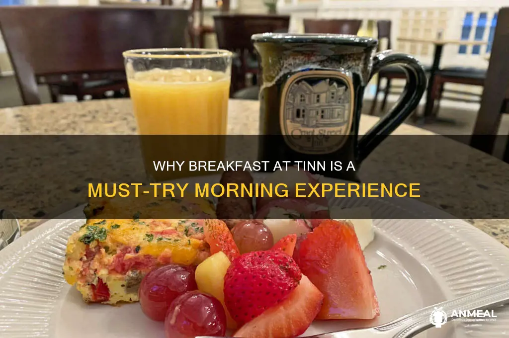 what about breakfast at tinn