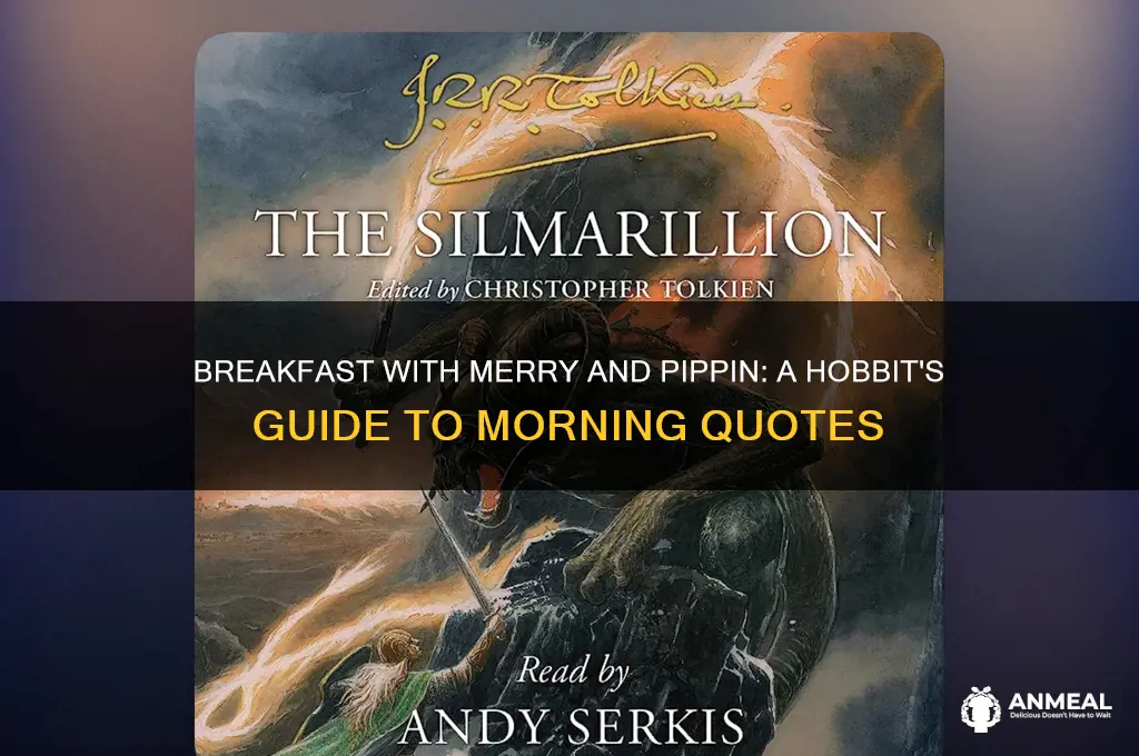 what about breakfast merry and pippen quote