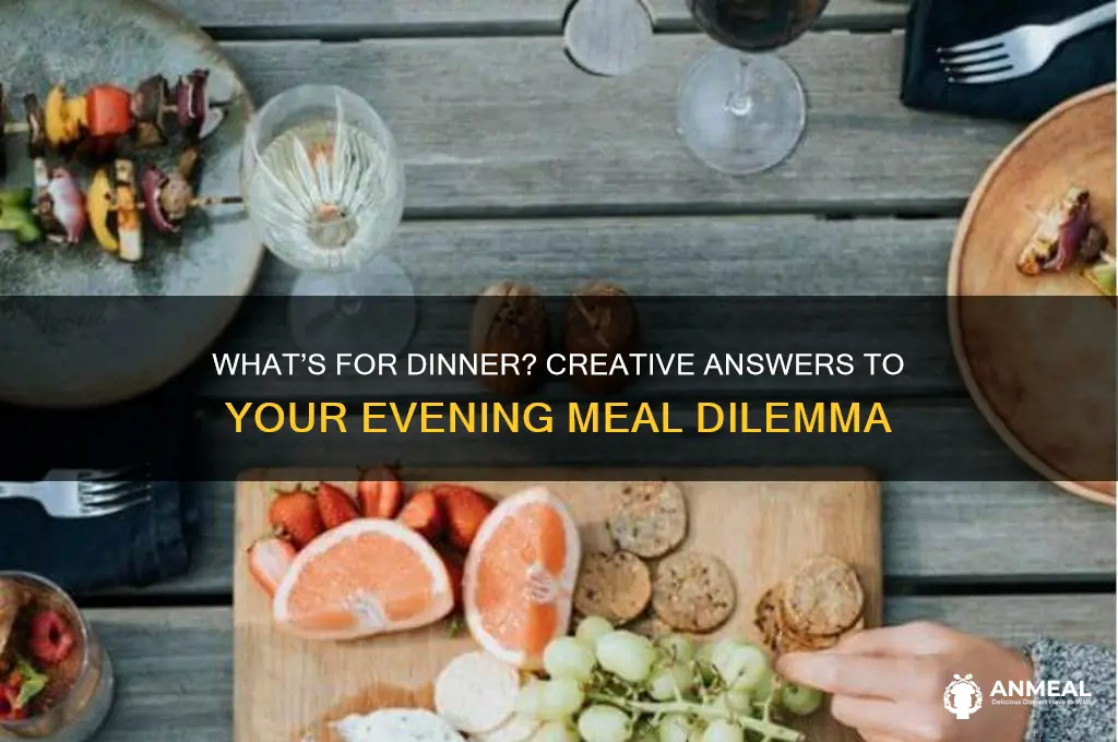 what about dinner answer