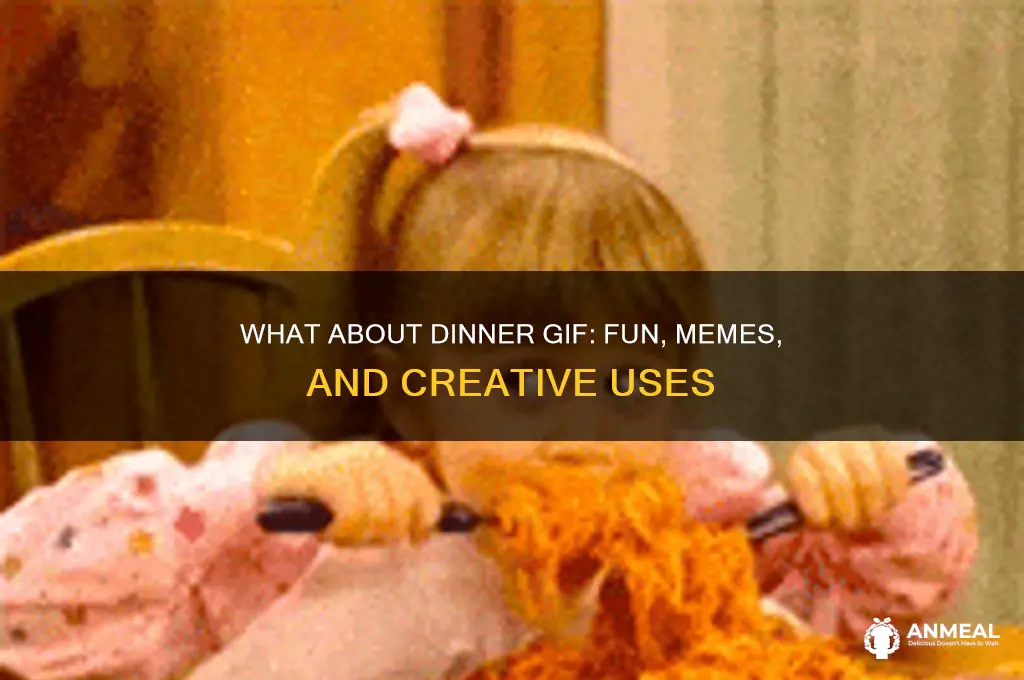 what about dinner gif