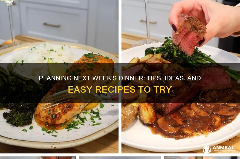 what about dinner next week