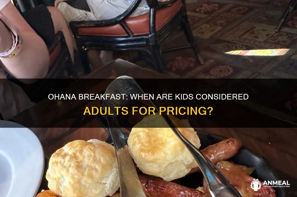 what age is adult for ohana breakfast