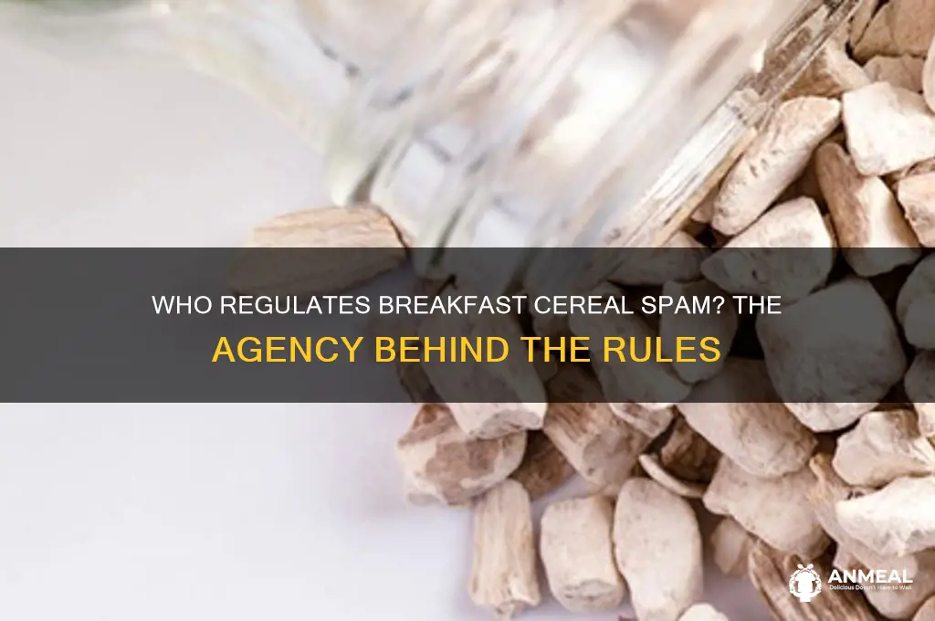 what agency promulgates regulations for breakfast cereal spam