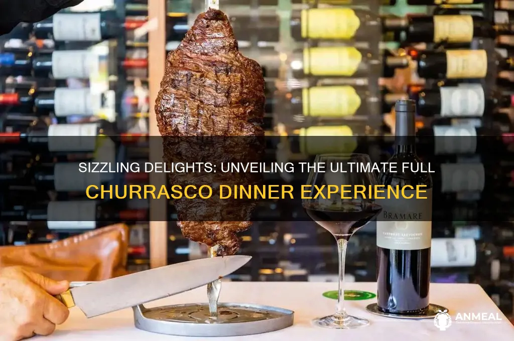what all comes with the dinner full churrasco experience