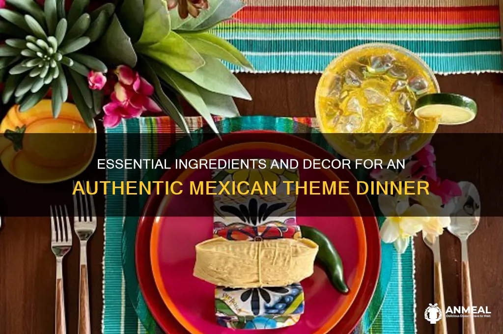 what all do i need for a mexican theme dinner