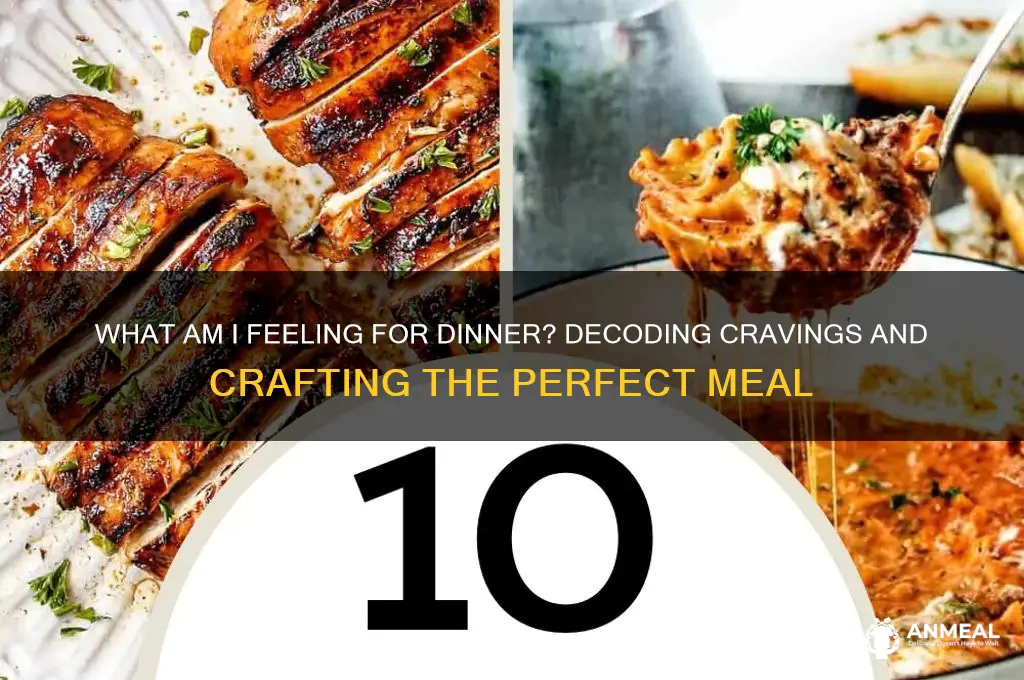 what am i feeling for dinner