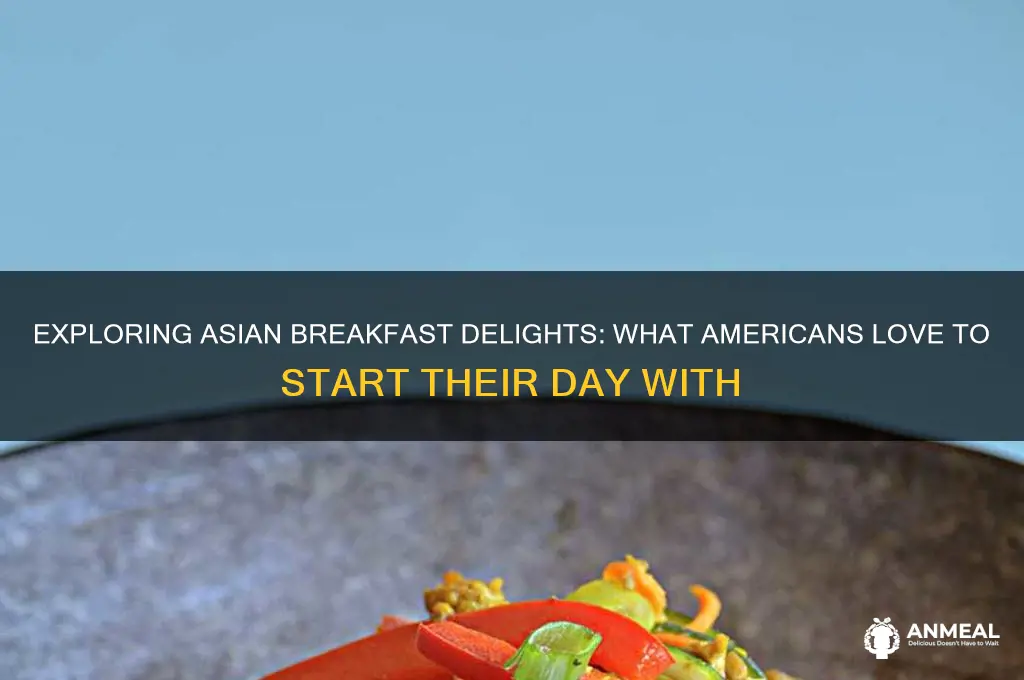 what american like for asian breakfast