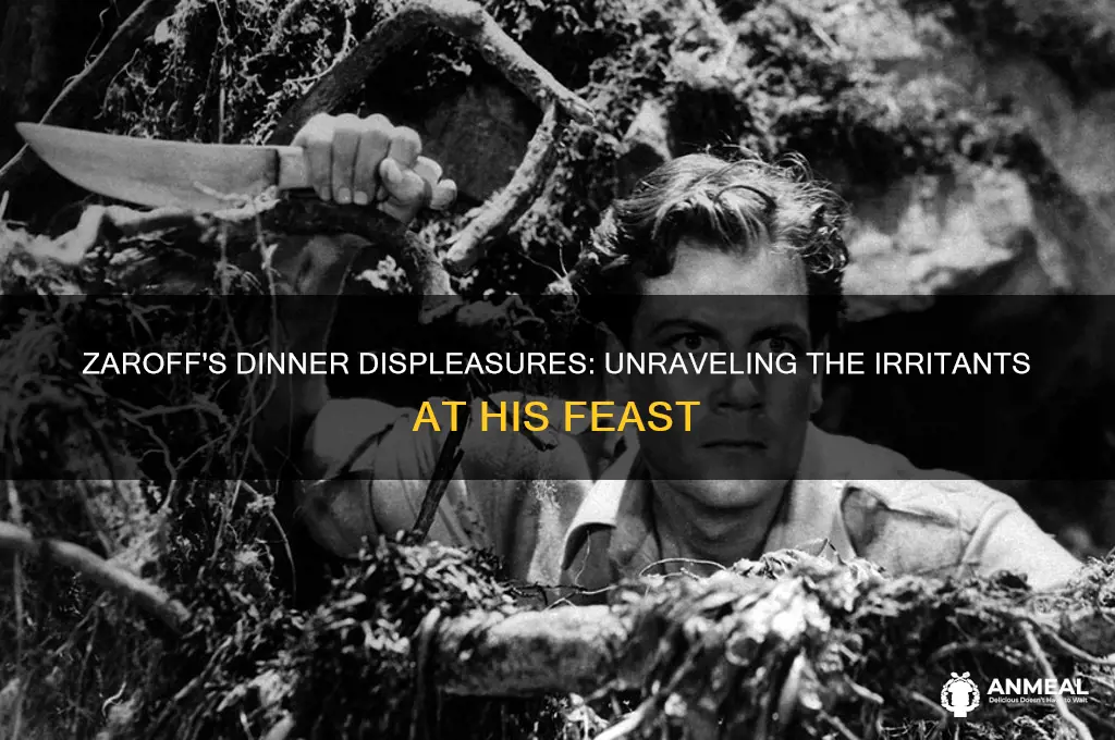 what annoyes zaroff during dinner